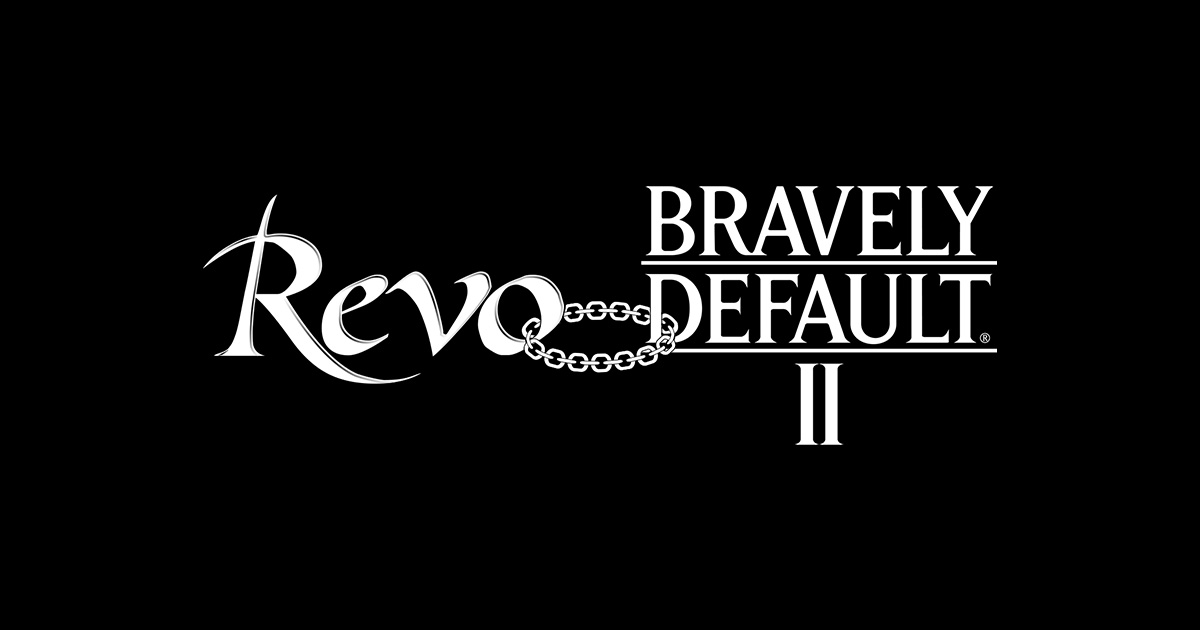 Revo Linked BRAVELY DEFAULT Ⅱ Official Site